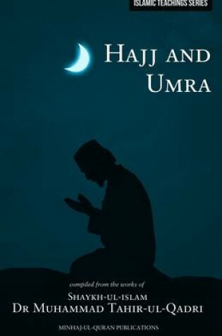 Cover of Islamic Teachings Series: Hajj & Umra