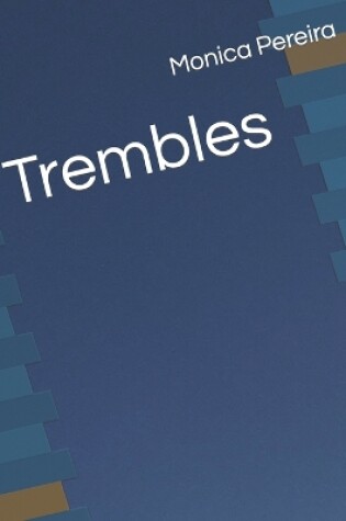 Cover of Trembles