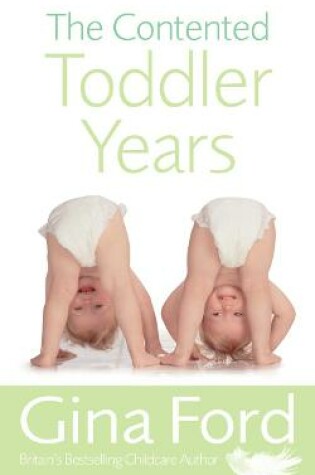 Cover of The Contented Toddler Years