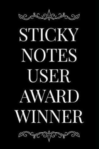 Cover of Sticky Notes User Award Winner