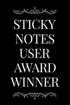 Book cover for Sticky Notes User Award Winner
