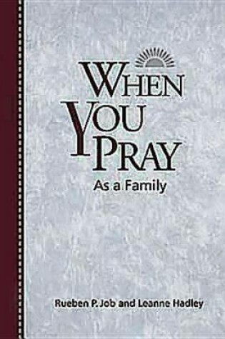 Cover of When You Pray as a Family