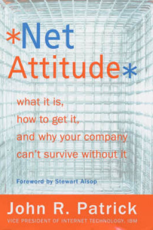 Cover of Net: Attitude: Wat it is, How to Get it & Why Your Co Can't Survi