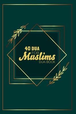 Book cover for 40 Dua For Muslims