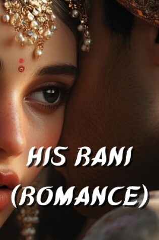 Cover of His Rani (Romance)