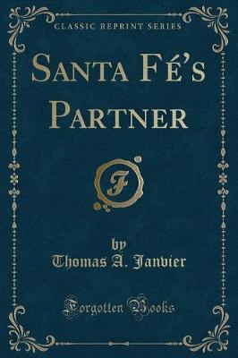 Book cover for Santa Fé's Partner (Classic Reprint)