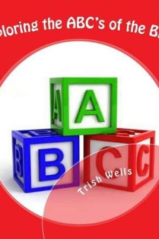 Cover of Exploring the ABC's of the Bible