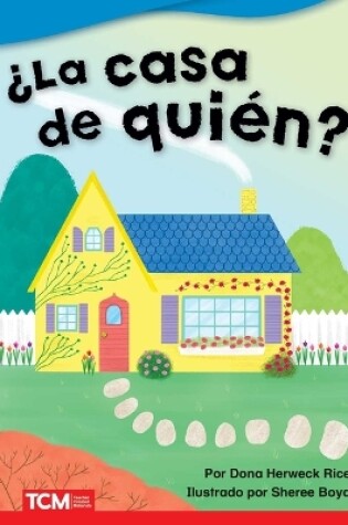 Cover of La casa de qui n? (Whose House?)