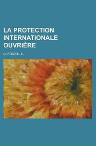 Cover of La Protection Internationale Ouvriere