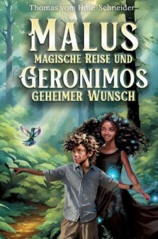 Cover of Malus Magische Reise und Geronimos Geheimer Wunsch