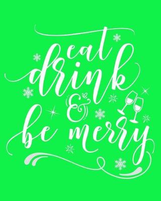 Book cover for Eat Drink & Be Merry