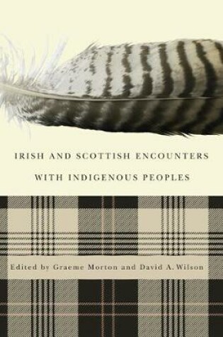 Cover of Irish and Scottish Encounters with Indigenous Peoples
