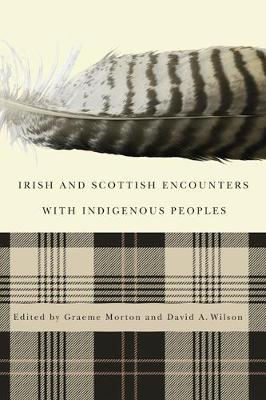 Book cover for Irish and Scottish Encounters with Indigenous Peoples