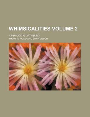 Book cover for Whimsicalities Volume 2; A Periodical Gathering