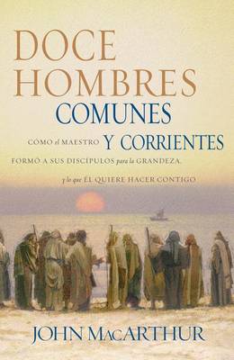 Book cover for Doce Hombres Comunes Y Corrientes