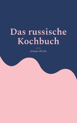 Book cover for Das russische Kochbuch