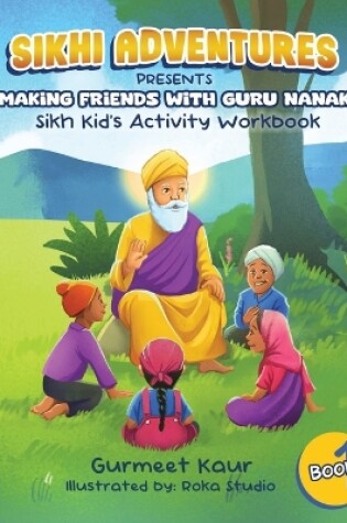 Cover of Making Friends with Guru Nanak