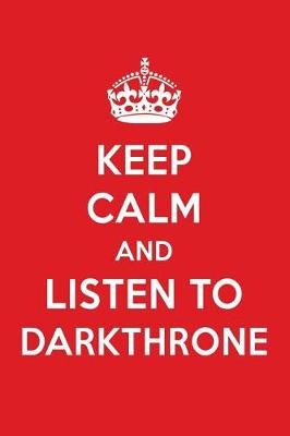 Book cover for Keep Calm and Listen to Darkthrone