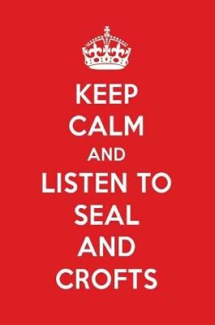 Cover of Keep Calm and Listen to Seal and Crofts