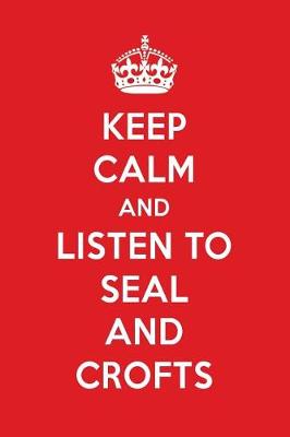 Book cover for Keep Calm and Listen to Seal and Crofts