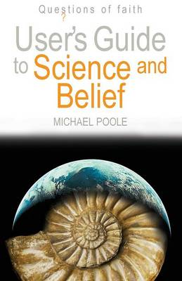 Book cover for User's Guide to Science and Belief