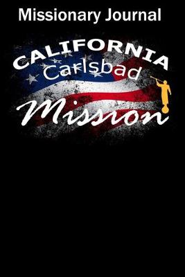 Book cover for Missionary Journal California Carlsbad Mission