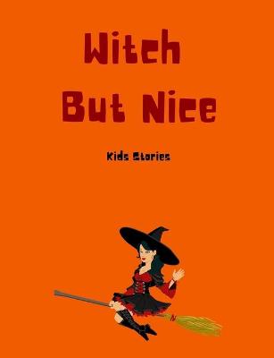 Book cover for Witch But Nice