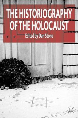 Cover of The Historiography of the Holocaust