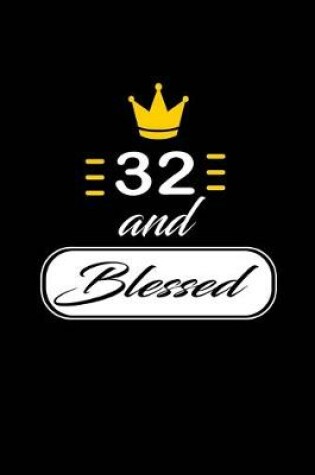 Cover of 32 and Blessed