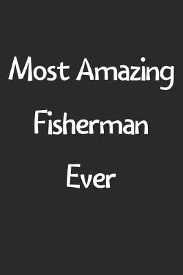 Book cover for Most Amazing Fisherman Ever