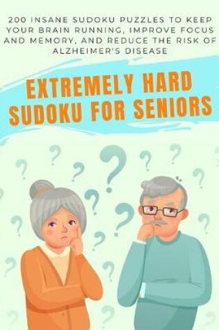 Cover of Extremely Hard Sudoku for Seniors