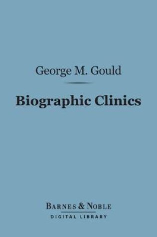 Cover of Biographic Clinics (Barnes & Noble Digital Library)