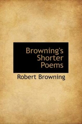 Cover of Browning's Shorter Poems