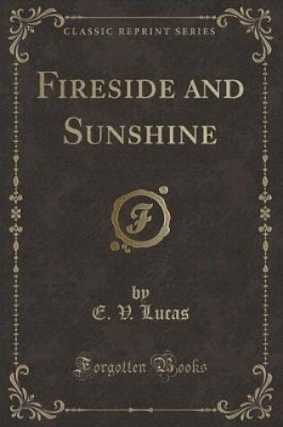 Cover of Fireside and Sunshine (Classic Reprint)