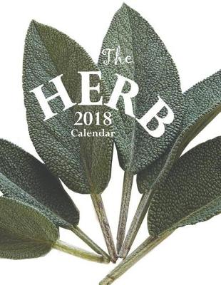 Book cover for The Herb 2018 Calendar