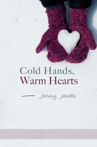 Cover of Cold Hands, Warm Hearts