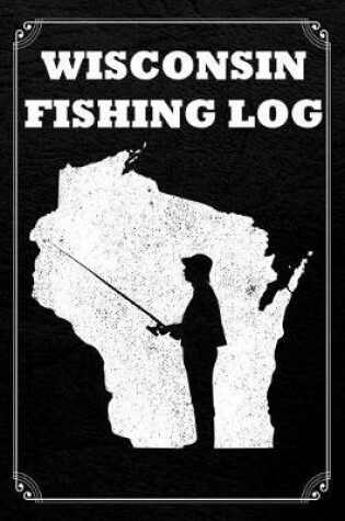 Cover of Wisconsin Fishing Log