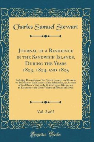 Cover of Journal of a Residence in the Sandwich Islands, During the Years 1823, 1824, and 1825, Vol. 2 of 2