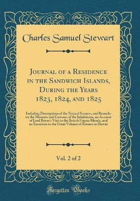 Book cover for Journal of a Residence in the Sandwich Islands, During the Years 1823, 1824, and 1825, Vol. 2 of 2