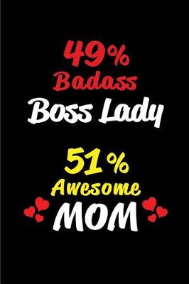 Book cover for 49% Badass Boss Lady 51% Awesome Mom