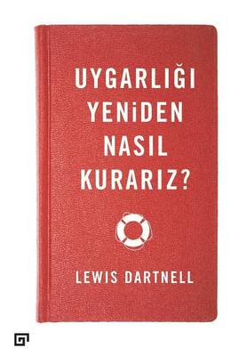 Book cover for Uygarligi Yeniden Nasil Kurariz?