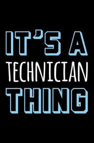 Cover of It's a Technician Thing