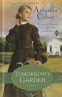 Tomorrow's Garden by Amanda Cabot