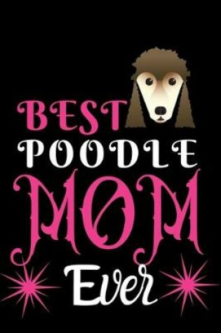 Cover of Best Poodle MOM Ever