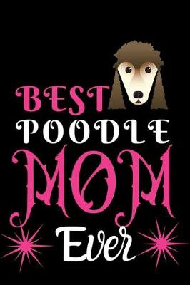 Book cover for Best Poodle MOM Ever