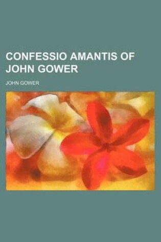 Cover of Confessio Amantis of John Gower