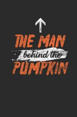 Cover of The Man Behind The Pumpkin