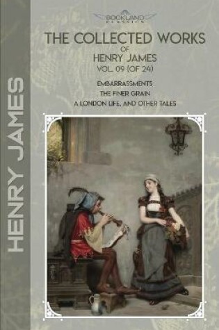 Cover of The Collected Works of Henry James, Vol. 09 (of 24)