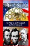 Book cover for Presidential Facts for Fun! Taylor to Cleveland