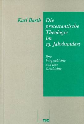Book cover for Die Protestantische Theologie Im 19. Jahrhundert